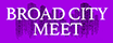 BroadCityMeet App
