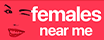 FemalesNearme App